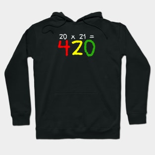 20 x 21 = 420 / MARIJUANA Hoodie